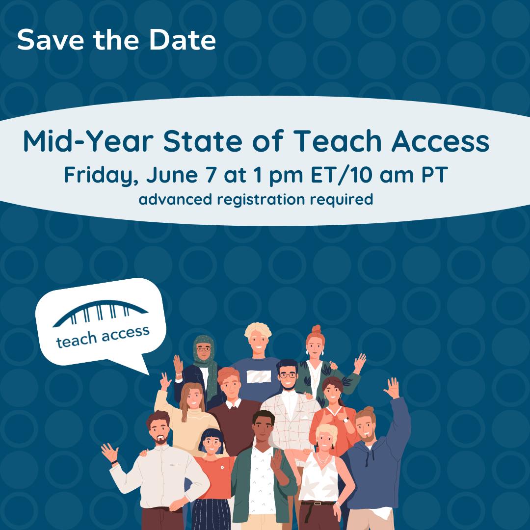 Mid-Year State of Teach Access: Friday, June 7th at 1pm ET / 10am PT